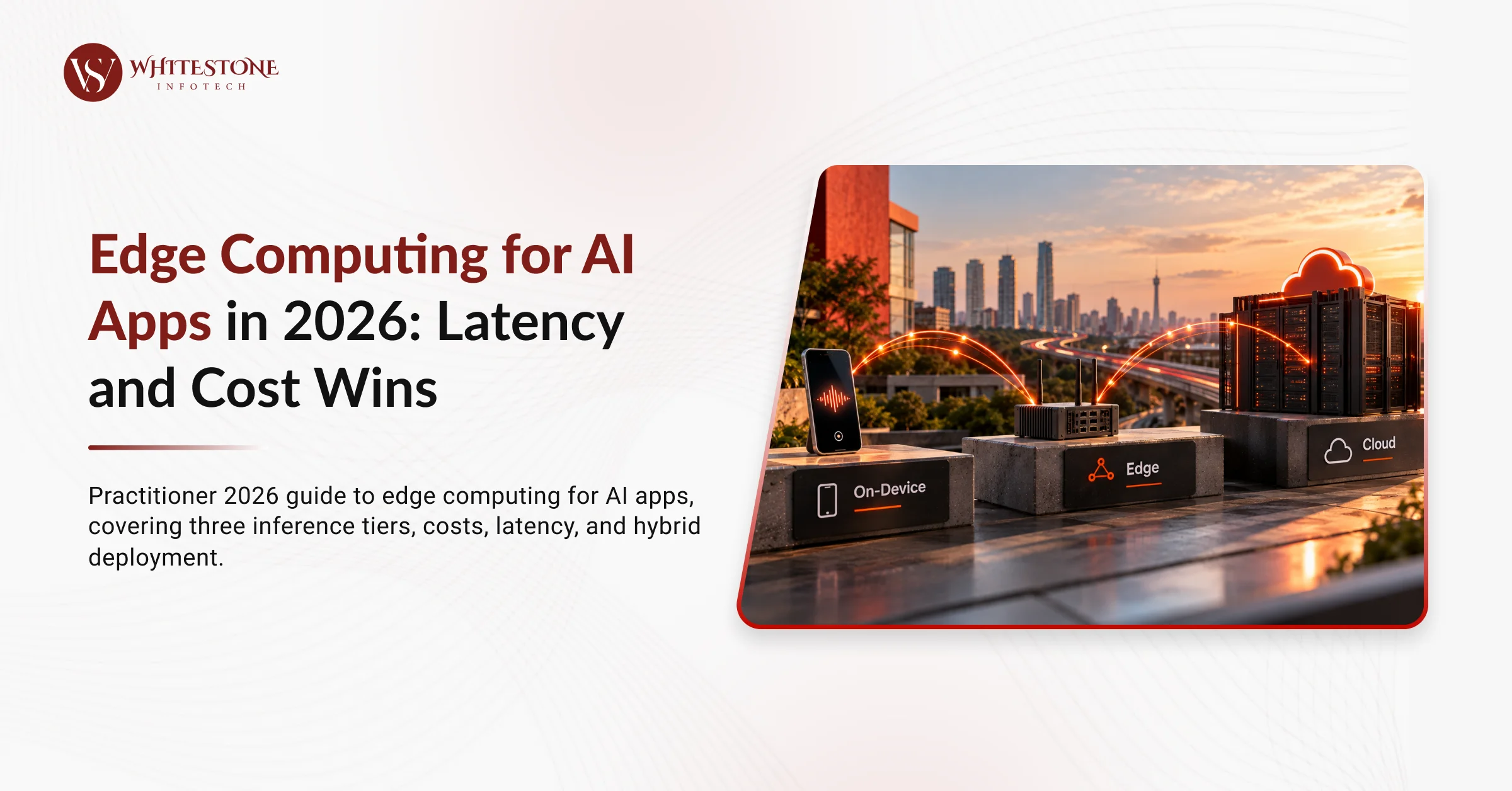 Edge Computing for AI Apps in 2026: Latency and Cost Wins